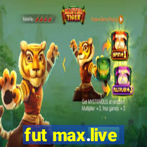 fut max.live